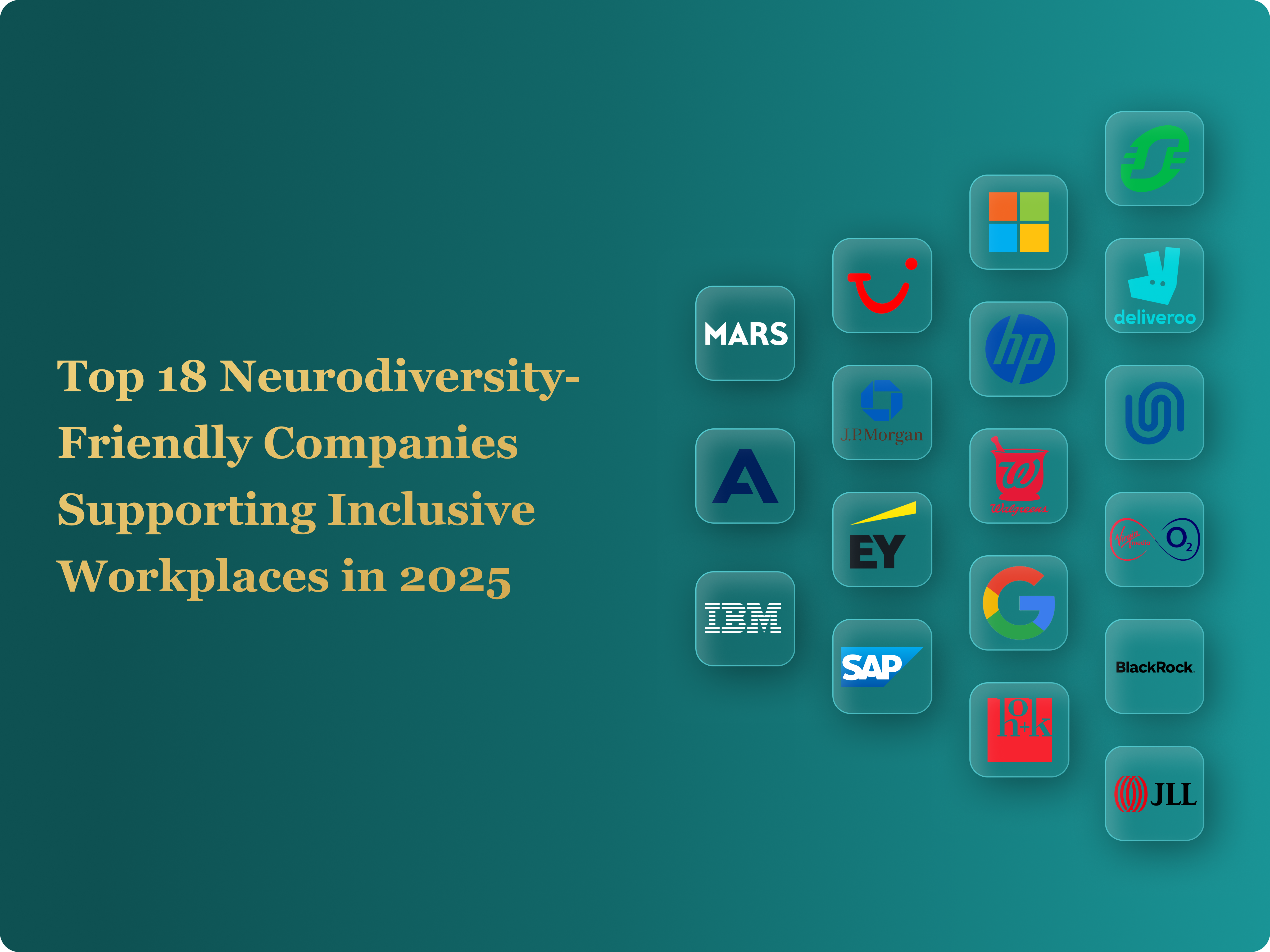 Top 18 Neurodiversity-Friendly Companies Supporting Inclusive Workplaces in 2025