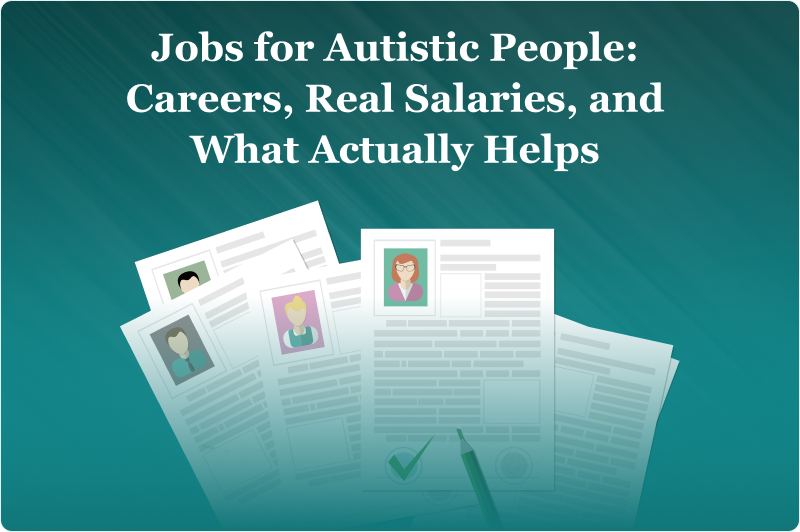 Jobs for Autistic People: Careers, Real Salaries, and What Actually Helps 